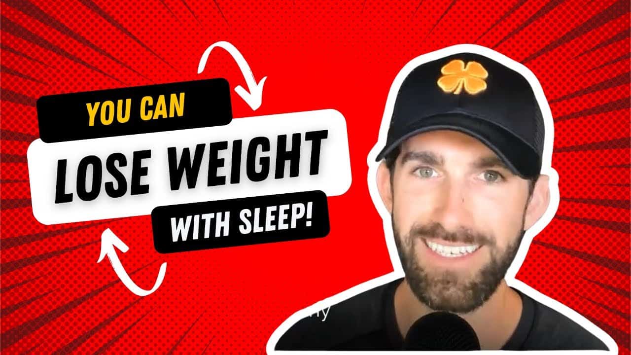 A Man In A Black Cap With A Gold Clover Smiles In Front Of A Red Background With Bold Text Saying, &Quot;You Can Lose Weight With Sleep!&Quot; Emphasizing The Role Of Sleep In Weight Loss.